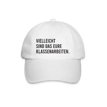 Vielleicht sind das eure Klassenarbeiten - Baseballkappe - Weiß/Weiß - Vorne
