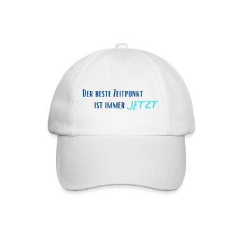 The best time is always now - Baseball Cap - white/white - Front