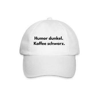 Spruch - Humor dunkel. Kaffee schwarz- - Baseballkappe - Weiß/Weiß - Vorne