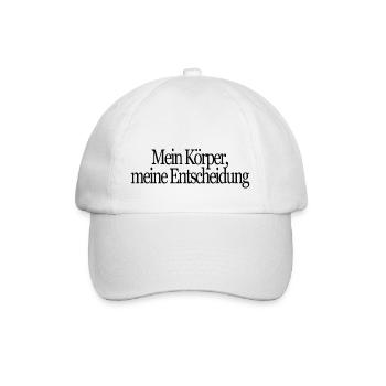 Mein Körper, meine Entscheidung - Baseballkappe - Weiß/Weiß - Vorne