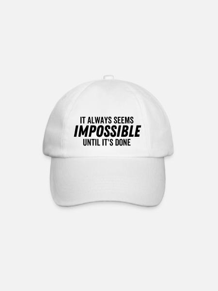 Cela semble toujours impossible jusqu’à ce que ce soit fait - Casquette classique - blanc/blanc