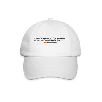 Quand te reverrais-je ? Pays merveilleux ! (b) - Casquette classique - blanc/blanc - Devant