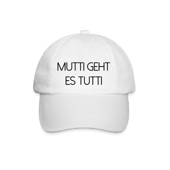Mutti geht es tutti lustiger Spruch Mama Mutter - Baseballkappe - Weiß/Weiß - Vorne