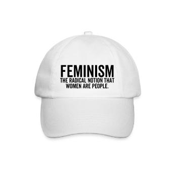 Feminismus Die radikale Vorstellung, dass Frauen Menschen sind - Baseballkappe - Weiß/Weiß - Vorne