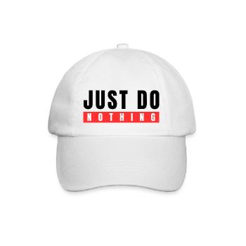 Just do Nothing - Baseball Cap - white/white - Front