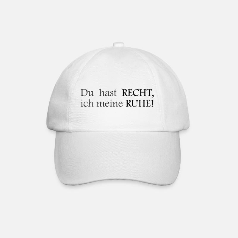 Du hat Recht, ich meine Ruhe! - Baseballkappe - Weiß/Weiß
