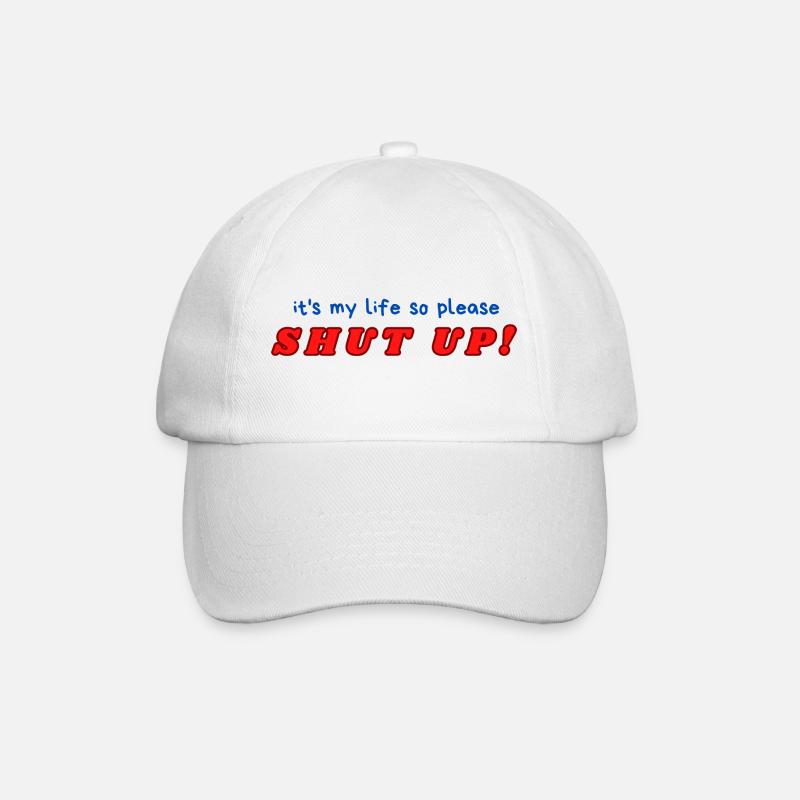 SHUT UP - Baseballkappe - Weiß/Weiß
