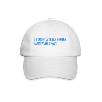 I bought an electric car before he went crazy - Baseball Cap - white/white - Front