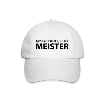 lasst mich durch, ich bin meister - Baseballkappe - Weiß/Weiß - Vorne