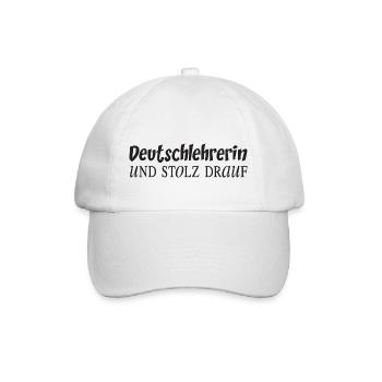 Deutschlehrerin und stolz drauf - Baseballkappe - Weiß/Weiß - Vorne
