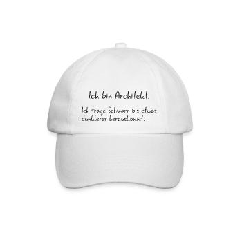 Ich bin Architekt - trage Schwarz - Baseballkappe - Weiß/Weiß - Vorne