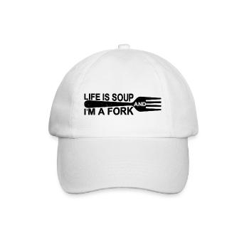 Life Is Soup And I'm A Fork 12 - Baseball Cap - white/white - Front