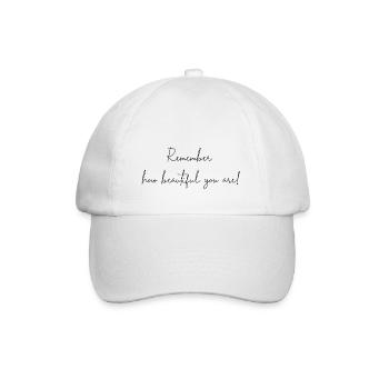 Erinnere dich daran wie schön du bist! - Baseballkappe - Weiß/Weiß - Vorne