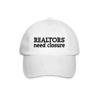 Realtors Need Closure - Baseball Cap - white/white - Front