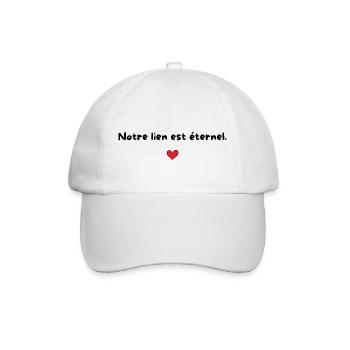 Our bond is eternal - gift idea for couples - Baseball Cap - white/white - Front