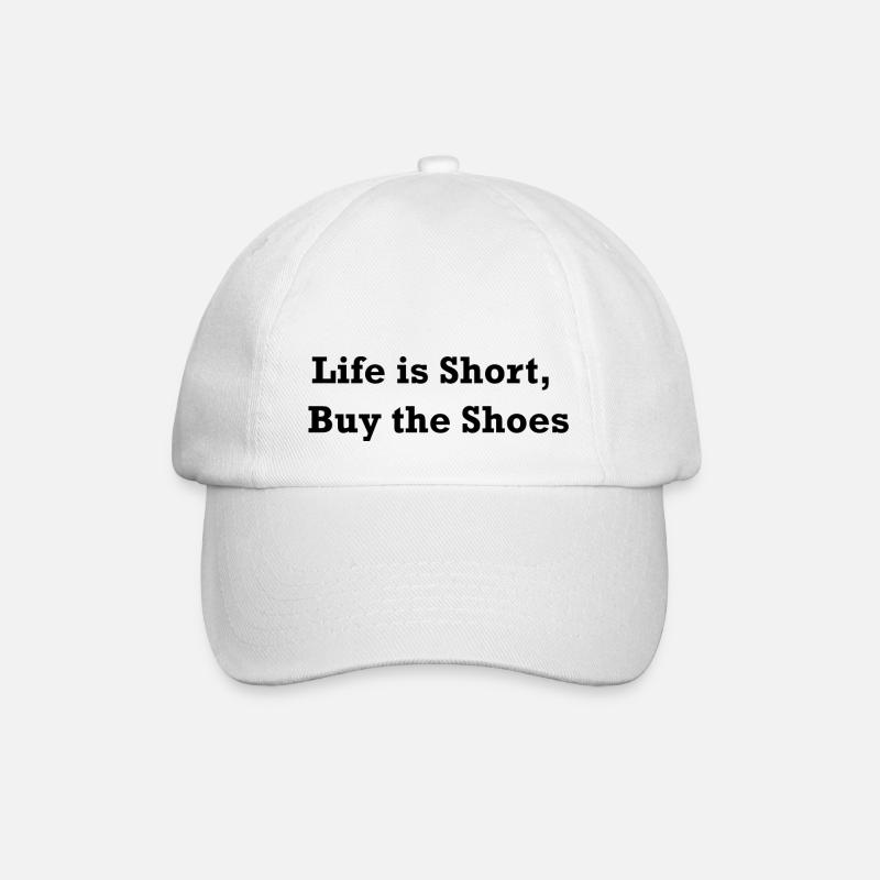 La vie est courte, achetez les chaussures - Casquette classique - blanc/blanc
