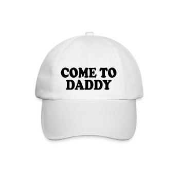 come to daddy - Baseball Cap - white/white - Front