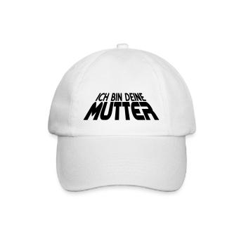 Ich bin deine MUTTER 3D (1c) - Baseball Cap - white/white - Front