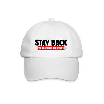 Stay Back, I'm Allergic To Stupid 11 - Baseball Cap - white/white - Front