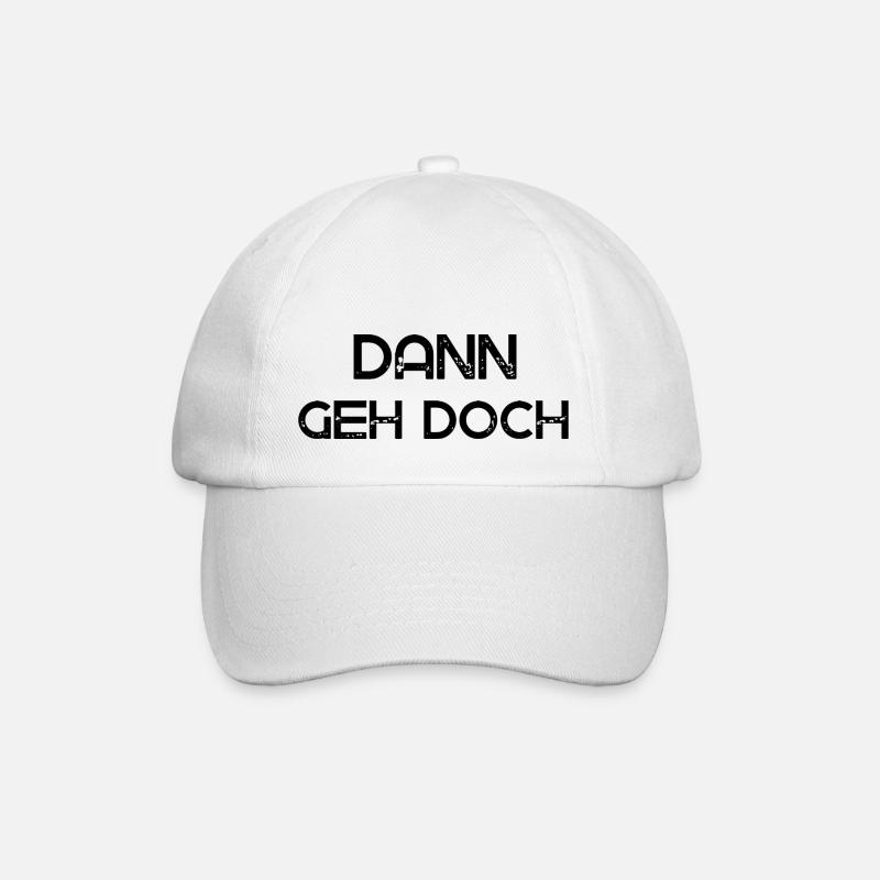 Dann geh doch - Baseballkappe - Weiß/Weiß