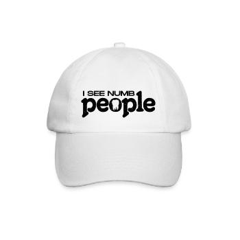 Cadeau de dentiste drôle - je vois des gens engourdis - Casquette classique - blanc/blanc - Devant