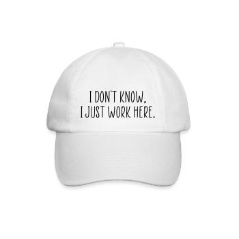 Ich weiß nicht, ich arbeite nur hier. - Baseballkappe - Weiß/Weiß - Vorne