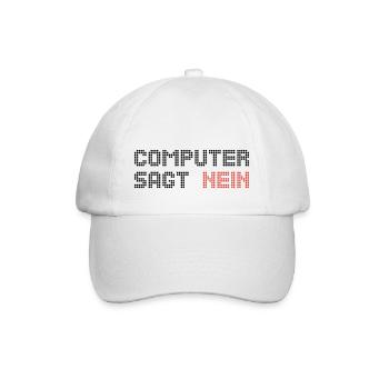 computer says no 2 - Baseball Cap - white/white - Front