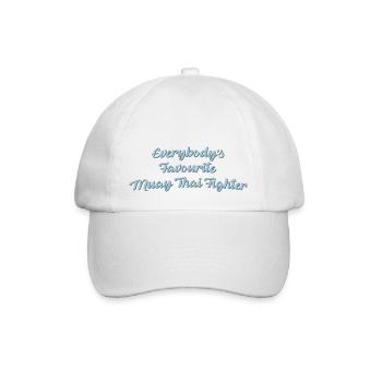 Everybodys favourite muay thai fighter f - Baseball Cap - white/white - Front