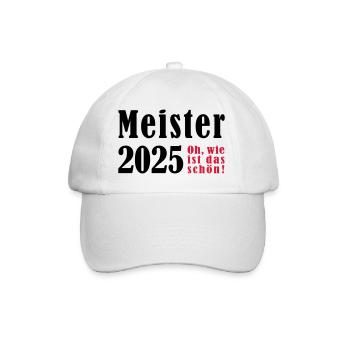 Meister 2025 Oh wie ist das schön - Baseballkappe - Weiß/Weiß - Vorne