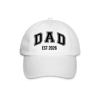Dad 26 Dad Baby Dad 2026 Father's Day - Baseball Cap - white/white - Front