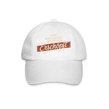 Nothing achieved today – still exhausted - Baseball Cap - white/white - Front