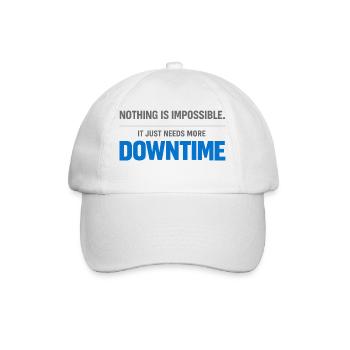 Nothing is impossible – More downtime - Baseball Cap - white/white - Front
