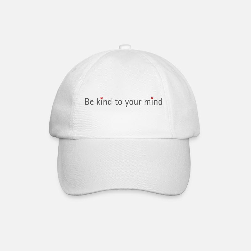 be kind to your mind - Baseballkappe - Weiß/Weiß