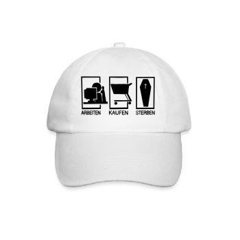 Arbeiten - Kaufen - Sterben - Baseballkappe - Weiß/Weiß - Vorne