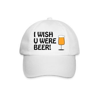 I WISH U WERE BEER #Bier #Beer #Bierliebe #Pivo - Baseballkappe - Weiß/Weiß - Vorne