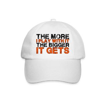 The More I Play With It, The Bigger It Gets 3 - Baseball Cap - white/white - Front