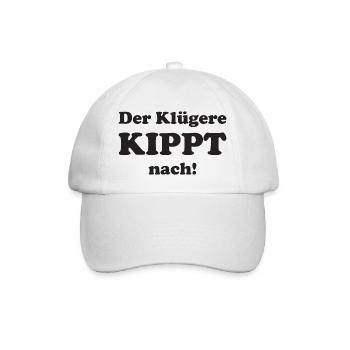 Der Klügere kippt nach - Baseballkappe - Weiß/Weiß - Vorne