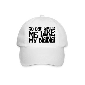 No One Loves Me Like My Nana 19 - Baseballkappe - Weiß/Weiß - Vorne