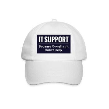 IT-Support-T-Shirt – Lustiger Technik-Büro-Humor - Baseballkappe - Weiß/Weiß - Vorne