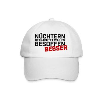 Nuechtern Betrachtet Besoffen Besser - Baseballkappe - Weiß/Weiß - Vorne