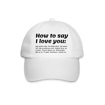 How to say I love you - different languages - Baseball Cap - white/white - Front