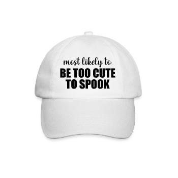 Most Likely To Be Too Cute To Spook Halloween - Baseball Cap - white/white - Front