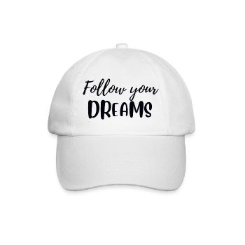 Follow your dreams - Baseball Cap - white/white - Front