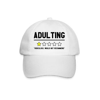 Adulting Ridiculous Would Not Recommend Witziges - Baseball Cap - white/white - Front