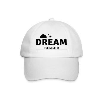 Dream Bigger Inspirational Quote Design - Baseball Cap - white/white - Front