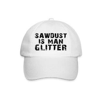 Sawdust Is Man Glitter Shirt - Baseball Cap - white/white - Front