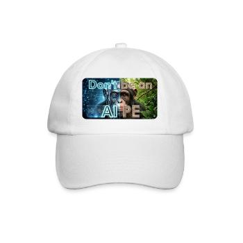 Don't Be an Ape: AI Contrast - Baseball Cap - white/white - Front