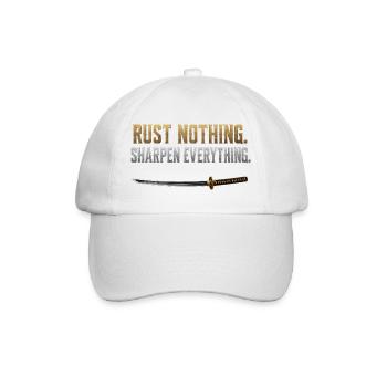 Rust Nothing Sharpen Everything Katana Gym Shirt - Baseball Cap - white/white - Front