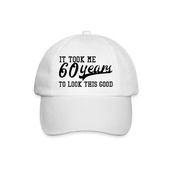 60th Birthday: It Took Me 60 Years To Look This - Baseball Cap - white/white - Front