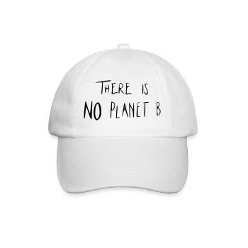 There is NO Planet B - Baseballkappe - Weiß/Weiß - Vorne
